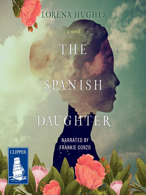 Title details for The Spanish Daughter by Lorena Hughes - Available